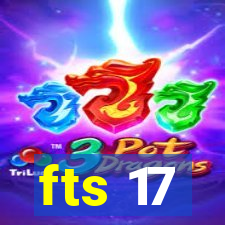 fts 17